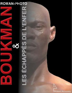 Cover of the book BOUKMAN & LES ÉCHAPPÉS DE L’ENFER by Michael Westborn