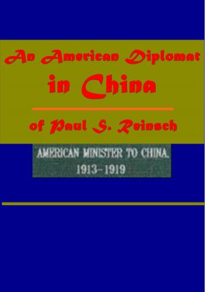 Cover of the book An American Diplomat in China of Paul S. Reinsch by E. T. A. Hoffmann