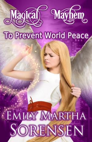 Cover of the book To Prevent World Peace by Muffy Wilson