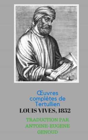 Cover of the book ŒUVRES COMPLETES DE TERTULLIEN by FRANÇOIS MAURIAC