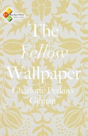 Book cover of The Yellow Wallpaper