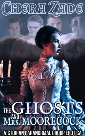Cover of the book The Ghosts and Mrs. Moorecock by Delaney Jane, Chera Zade