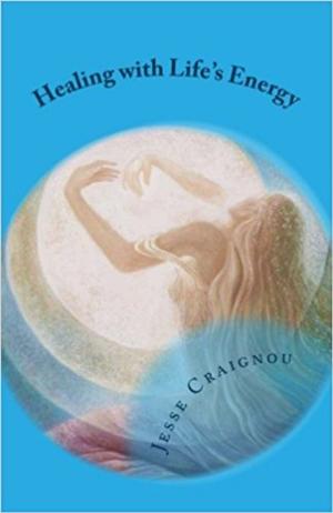 Cover of the book Healing with Life's Energy by Anthony Campbell
