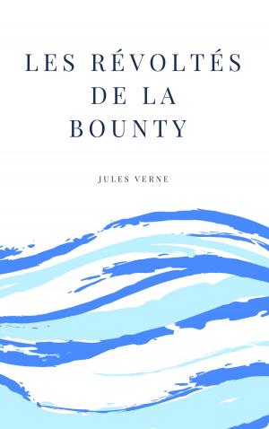 Cover of the book Les Révoltés de la Bounty by Edgar Allan Poe