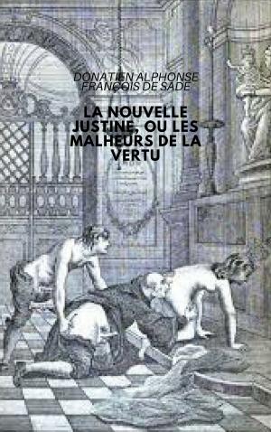 Cover of LA NOUVELLE JUSTINE, OU LES MALHEURS DE LA VERTU