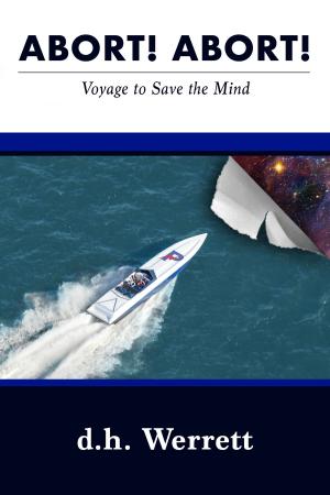 Cover of the book Abort! Abort! Voyage to Save the Mind by Suzen Fromstein, Mike Nemiroff