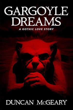 Cover of the book Gargoyle Dreams: A Gothic Love Story by Sara Brooke
