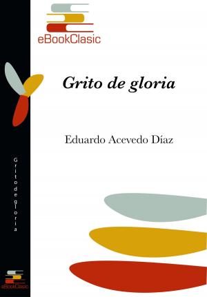 Cover of the book Grito de gloria (Anotada) by Marcelino Menéndez Pelayo