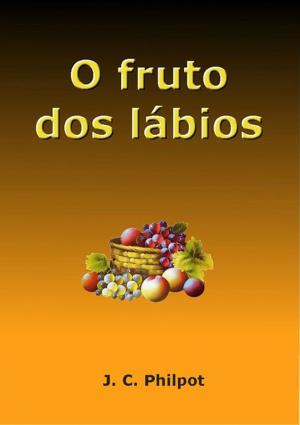 Cover of the book O Fruto Dos Lábios by Walter Dantas