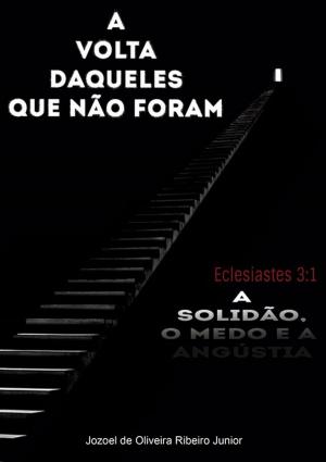 Cover of the book A Volta Daqueles Que Não Foram by Helon Ferreira De Morais