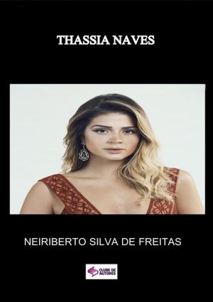 Cover of the book Thassia Naves by Neiriberto Silva De Freitas