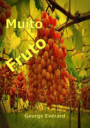 Cover of the book Muito Fruto by Aroldo Siqueira Gomes Jr
