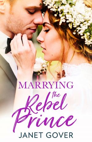 Cover of the book Marrying the Rebel Prince by Danielle Ramsay