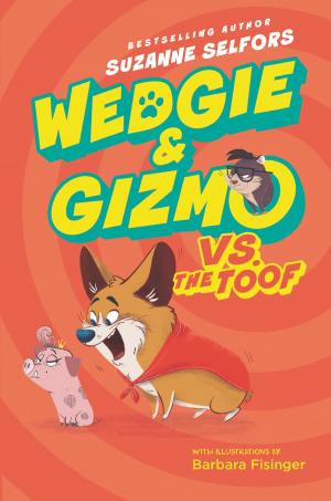 Book cover of Wedgie & Gizmo vs. the Toof