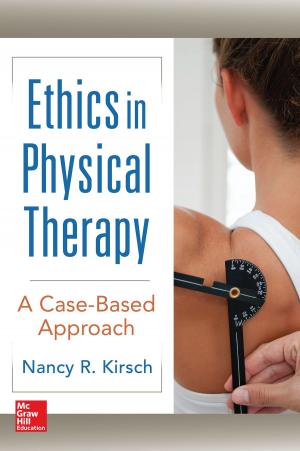 Cover of the book Ethics in Physical Therapy: A Case Based Approach by Philipp Houck, Manon Hache, Lena S. Sun