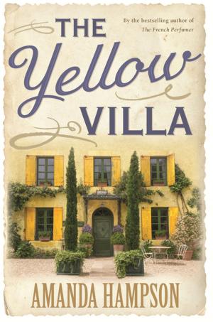 Cover of the book The Yellow Villa by Nigel Brennan, Kellie Brennan, Nicole Bonney