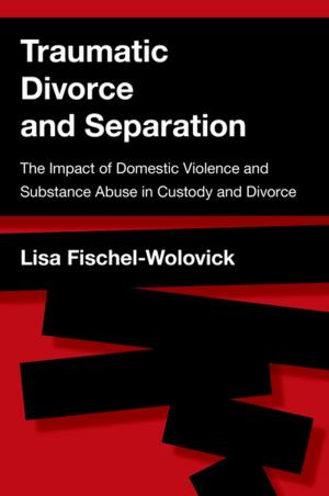 Cover of the book Traumatic Divorce and Separation by Tim Vicary