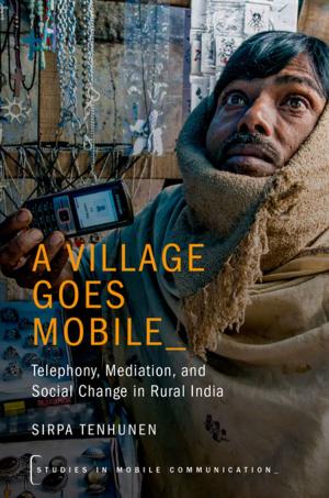Cover of the book A Village Goes Mobile by Tim Vicary