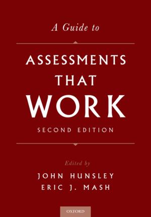 Cover of the book A Guide to Assessments That Work by George Cheney, Daniel J. Lair, Dean Ritz, Brenden E. Kendall