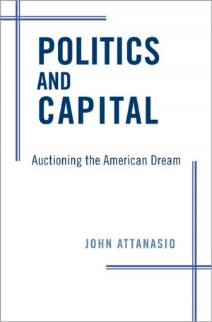 Cover of the book Politics and Capital by James T. Fisher