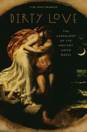 Cover of the book Dirty Love by John Martin Fischer, Benjamin Mitchell-Yellin
