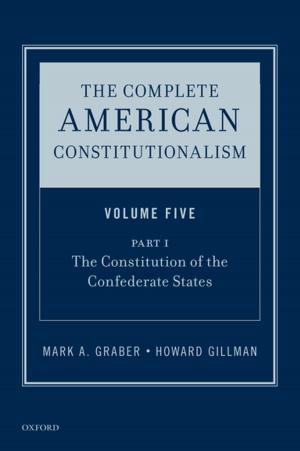 Cover of the book The Complete American Constitutionalism, Volume Five, Part I by Stephen Eric Bronner