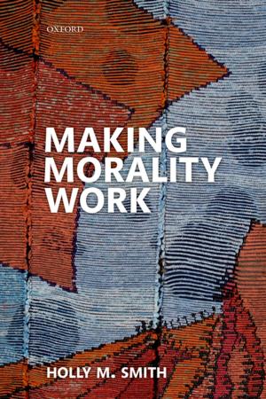 Cover of the book Making Morality Work by David Chang