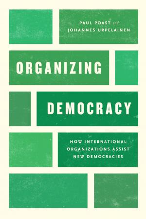 Cover of the book Organizing Democracy by Geoffrey Galt Harpham