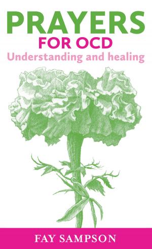 Cover of the book Prayers for OCD: Understanding and healing by David Sheppard, Derek Worlock