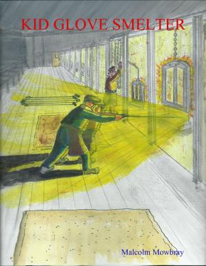 Cover of the book Kid Glove Smelter by Jonathan Harker