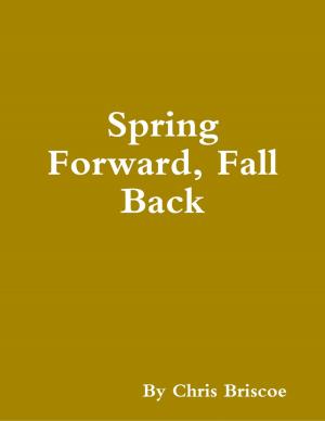 Cover of the book Spring Forward, Fall Back by Tessa Dummett