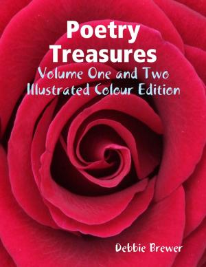 Book cover of Poetry Treasures - Volume One and Two - Illustrated Colour Edition