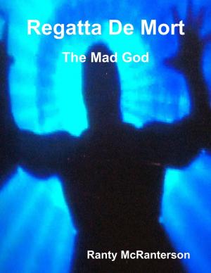 Cover of the book Regatta De Mort: The Mad God by CJ Nicolson