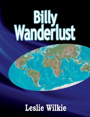 Cover of the book Billy Wanderlust by Charlotte Kobetis