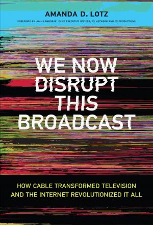 Cover of the book We Now Disrupt This Broadcast by Gabriella Giannachi