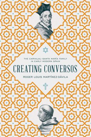 Cover of the book Creating Conversos by Kenneth Dorter