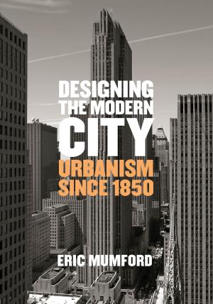 Cover of the book Designing the Modern City by Professor Richard Harvey Brown
