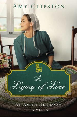 Cover of the book A Legacy of Love by David Jacobsen