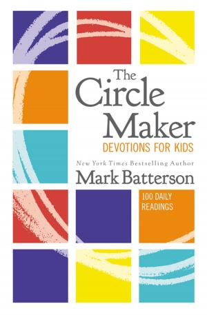 Cover of the book The Circle Maker Devotions for Kids by Zondervan