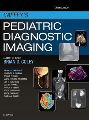 Cover of the book Caffey's Pediatric Diagnostic Imaging E-Book by Susan E. Wiegers, Martin St. John Sutton, MBBS