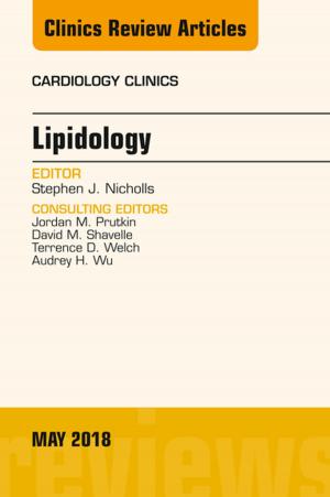 Cover of the book Lipidology, An Issue of Cardiology Clinics, E-Book by Ruth Townsend, BN LLB LLM GradDip LegalPrac Grad Cert VET Dip ParaSc, Morgan Luck, BA BComm BA (Hons) MA PGCE PhD