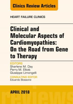Cover of the book Clinical and Molecular Aspects of Cardiomyopathies: On the road from gene to therapy, An Issue of Heart Failure Clinics, E-Book by Roseann Cianciulli Schaaf, PhD, OTR/L, Audrey Lynne Zapletal, MS, OTR/L