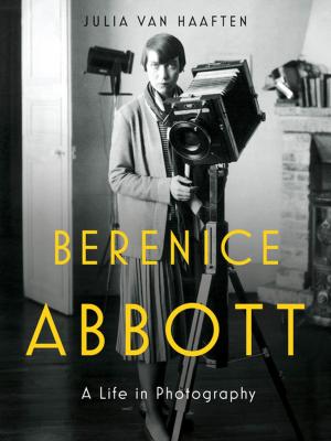 bigCover of the book Berenice Abbott: A Life in Photography by 
