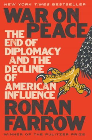 Cover of the book War on Peace: The End of Diplomacy and the Decline of American Influence by Peter E. Meltzer