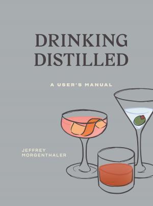 Cover of the book Drinking Distilled by Dave DeWitt