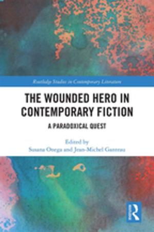 Cover of the book The Wounded Hero in Contemporary Fiction by Alison Blunt, Jane Wills