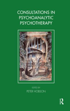 Cover of the book Consultations in Dynamic Psychotherapy by Edward J. Goodwin