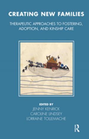 Cover of the book Creating New Families by Warwick Funnell, Michele Chwastiak