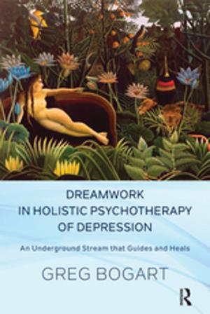 Cover of the book Dreamwork in Holistic Psychotherapy of Depression by C.A. Fortlage