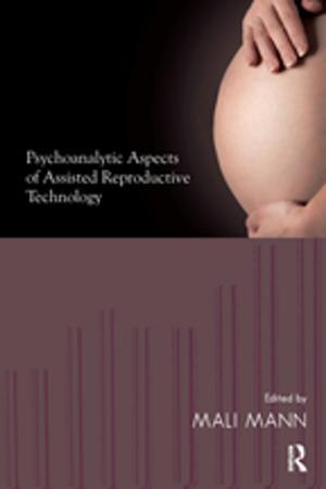 Cover of the book Psychoanalytic Aspects of Assisted Reproductive Technology by 